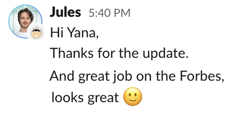 Message from Jules thanking Yana for great work on a Forbes placement